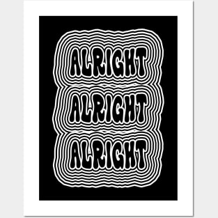 Alright Alright Alright Posters and Art